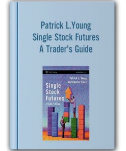 Patrick L.Young - Single Stock Futures - A Trader's Guide