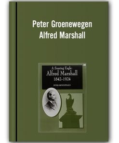 Peter Groenewegen - Alfred Marshall