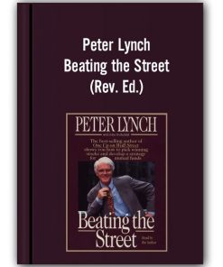Peter Lynch - Beating the Street (Rev. Ed.)