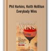 Phil Harkins, Keith Hollihan - Everybody Wins