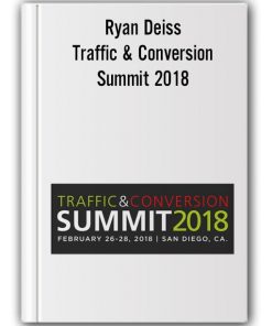 Ryan Deiss - Traffic & Conversion Summit 2018