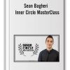 Sean Bagheri - Inner Circle MasterClass