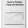 The Secrets of Profitable Trading with MarketClub