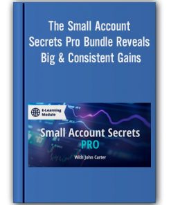 The Small Account Secrets Pro Bundle Reveals Big & Consistent Gains