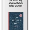 The Artist’s Way - A Spiritual Path to Higher Creativity