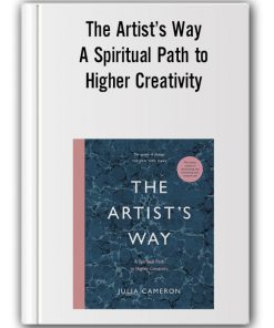 The Artist’s Way - A Spiritual Path to Higher Creativity