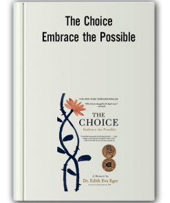 The Choice - Embrace the Possible