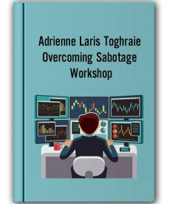 Adrienne Laris Toghraie - Overcoming Sabotage Workshop-min