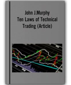 John J.Murphy - Ten Laws of Technical Trading (Article)