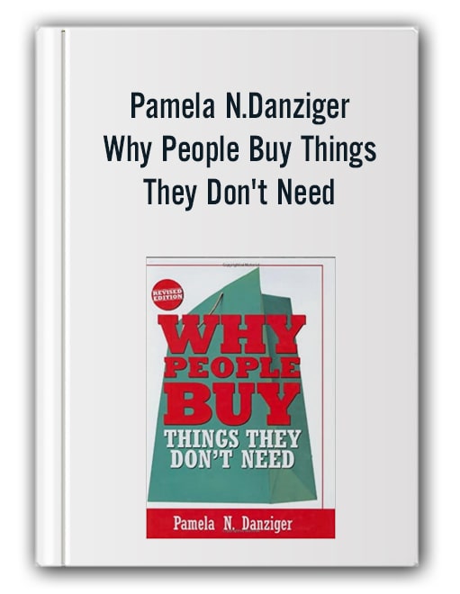 Why People Buy Things They Dont Need Pamela Ndanziger