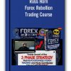 Forex Rebellion Trading Course