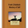 Frank C.Haddock - Mastery of Self