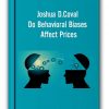 Joshua D.Coval - Do Behavioral Biases Affect Prices