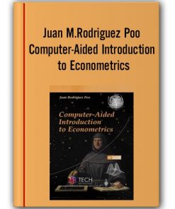 Juan M.rodriguez Poo Computer Aided Introduction To Econometrics