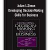 Julian L.Simon - Developing Decision-Making Skills for Business
