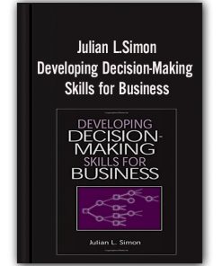 Julian L.Simon - Developing Decision-Making Skills for Business