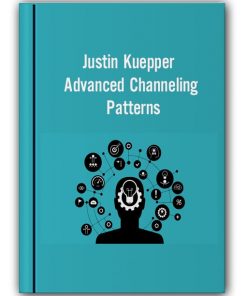 Justin Kuepper - Advanced Channeling Patterns