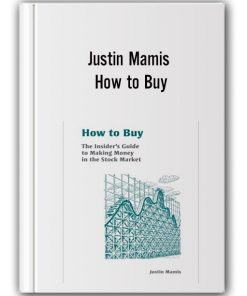 Justin Mamis - How to Buy