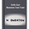 Orville Saari Momentum Trend Trader