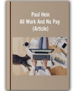 Paul Hein All Work And No Pay