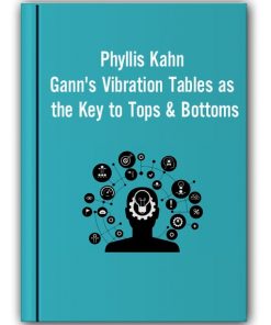 Phyllis Kahn Gann's Vibration Tables As The Key To Tops & Bottoms