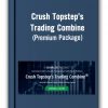 Crush Topsteps Trading Combine Premium Package Thumbnails