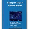 Playing For Keeps In Stocks Futures Thumbnails