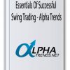 Advanced Course Essentials Of Successful Swing Trading Thumbnails