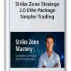 Strike Zone Strategy 2.0 Elite Package Simpler Trading Thumbnails