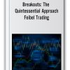 Breakouts The Quintessential Approach Thumbnails