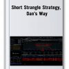 Short Strangle Strategy, Dan’s Way Thumbnails