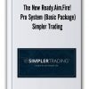 The New Ready.aim.fire! Pro System (basic Package) – Simpler Trading Thumbnails