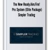 The New Ready.aim.fire! Pro System (elite Package) – Simpler Trading Thumbnails