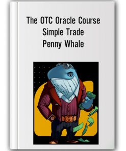 The Otc Oracle Course – Simple Trade – Penny Whale Thumbnails
