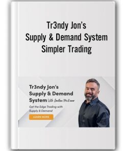 Tr3ndy Jon’s Supply& Demand System by Simpler Trading