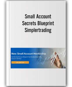 Small Account Secrets Blueprint by Simplertrading