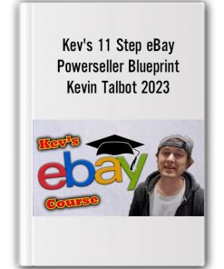 Kev's 11 Step eBay Powerseller Blueprint by Kevin Talbot