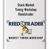 Stock Market Timing Workshop by REEDS Trader