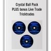 Crystal Ball Pack PLUS bonus Live Trade by Tricktrades