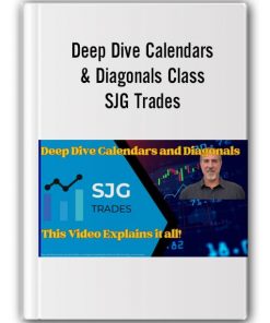 Deep Dive Calendars & Diagonals Class by SJG Trades