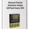 Advanced Financial Statements Analysis by Self-Paced Course 2024
