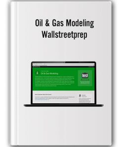 Oil & Gas Modeling by Wall Street Prep