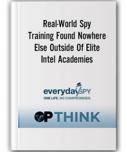 Real-World Spy Training Found Nowhere Else Outside Of Elite Intel Academies by OPTHINK