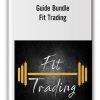 Guide Bundle by Fit Trading