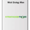 which-strategy-when