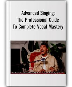 advanced-singing-the-professional-guide-to-complete-vocal-mastery